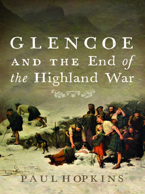cover image of Glencoe and the End of the Highland War